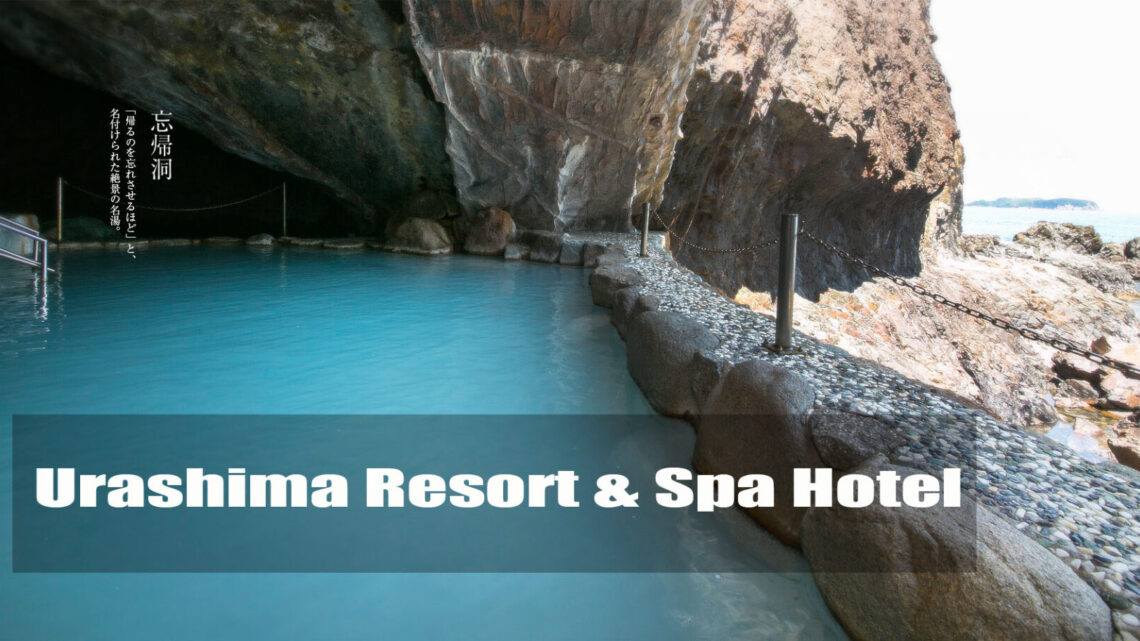 Urashima Resort & Spa Hotel|wakayama |kansai onsen